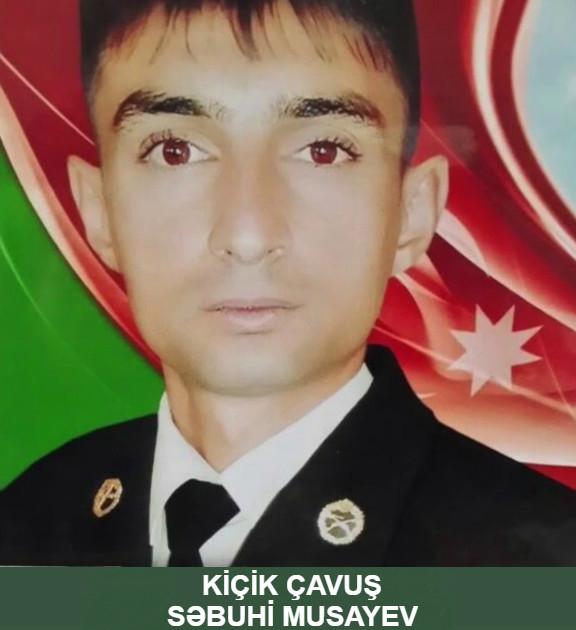 Kiçik çavuş Səbuhi Rəfael oğlu Musayev